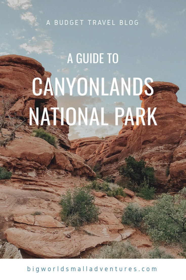 Canyonlands National Park - Big World, Small Adventures